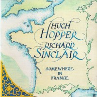 Purchase Hugh Hopper - Somewhere In France (With Richard Sinclair)