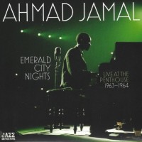 Purchase Ahmad Jamal - Emerald City Nights: Live At The Penthouse 1963-1964 Vol. 1 CD1