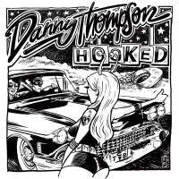 Purchase Danny Roadkill Thompson - Hooked