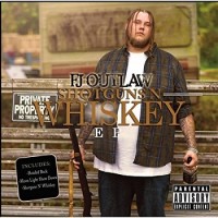 Purchase Fj Outlaw - Shotguns 'n' Whiskey (EP)