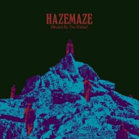 Purchase Hazemaze - Blinded By The Wicked
