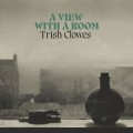 Buy Trish Clowes - A View With A Room Mp3 Download