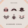 Buy Bacchae - Pleasure Vision Mp3 Download