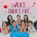 Buy Alice (앨리스) - Dance On (CDS) Mp3 Download