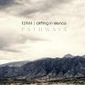 Buy E J R M & Drifting In Silence - Pathways (EP) Mp3 Download