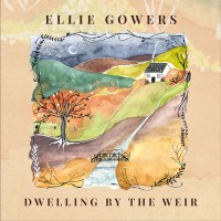 Purchase Ellie Gowers - Dwelling By The Weir