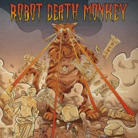 Purchase Robot Death Monkey - Big Pussy