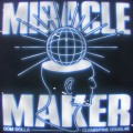 Buy Dom Dolla - Miracle Maker (CDS) Mp3 Download