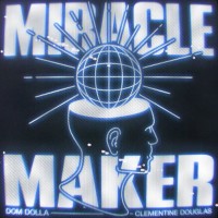 Purchase Dom Dolla - Miracle Maker (CDS)
