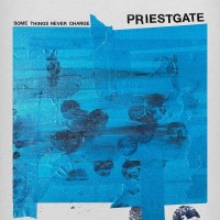 Purchase Priestgate - Some Things Never Change (CDS)