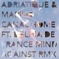 Purchase Adriatique & Marino Canal - Home (Feat. Delhia De France) (Mind Against Remix) (CDS)