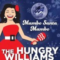 Buy The Hungry Williams - Mambo Santa Mambo (EP) Mp3 Download