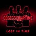 Buy Obsession Of Time - Lost In Time Mp3 Download