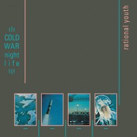 Purchase Rational Youth - Cold War Night Life (Expanded Edition)