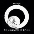 Buy The Daughters Of Bristol - Voyage (EP) Mp3 Download