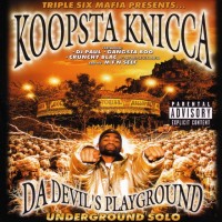 Purchase Koopsta Knicca - Da Devil's Playground: Underground Solo