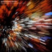 Purchase Kevin Richard Martin - Frequencies For Leaving Earth Vol. 5