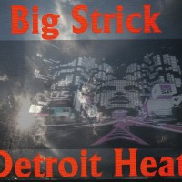 Purchase Big Strick - Detroit Heat