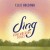 Buy Ellie Holcomb - Sing Remembering Songs (EP) Mp3 Download