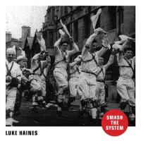 Purchase Luke Haines - Smash The System