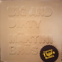 Purchase Martini Bros. - Big And Dirty (EP)