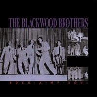 Purchase The Blackwood Brothers Quartet - Rock-A-My-Soul CD1