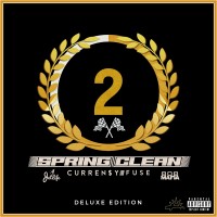 Purchase Curren$y - Spring Clean 2 (With Fuse) (Deluxe Edition)