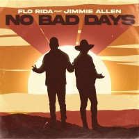 Purchase Flo Rida - No Bad Days (Feat. Jimmie Allen) (CDS)