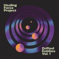 Buy Healing Force Project - Drifted Entities Vol. 1 Mp3 Download