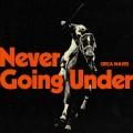 Buy Circa Waves - Never Going Under Mp3 Download