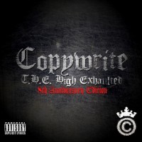 Purchase Copywrite - T.H.E. High Exhaulted (8Th Anniversary Edition)