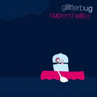 Purchase Glitterbug - Supershelter