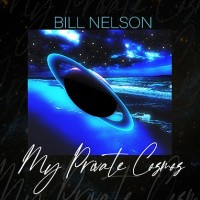 Purchase Bill Nelson - My Private Cosmos CD1