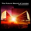 Buy The Future Sound Of London - Environments 4 Mp3 Download