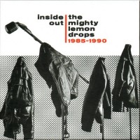 Purchase The Mighty Lemon Drops - Inside Out 1985-1990 CD1