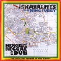 Buy The Skatalites Meet King Tubby - Heroes Of Reggae In Dub Mp3 Download