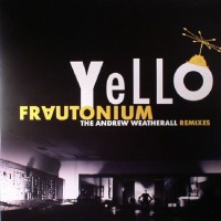 Purchase Yello - Frautonium (Andrew Weatherall Remixes)