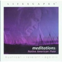 Purchase Lifescapes - Meditations: Native American Flute
