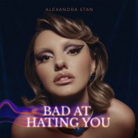 Purchase Alexandra Stan - Bad At Hating You