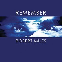 Purchase Robert Miles - Remember Robert Miles