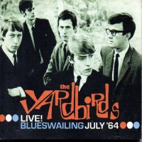 Purchase The Yardbirds - Live! Blueswailing July '64