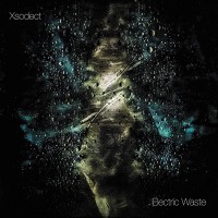 Purchase Xsodect - Electric Waste (EP)
