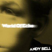 Purchase Andy Bell - World Of Echo (CDS)