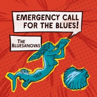 Purchase The Bluesanovas - Emergency Call For The Blues