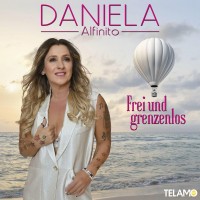 Purchase Daniela Alfinito - Frei Und Grenzenlos
