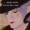 Buy Kimmie Rhodes - Love Me Like A Song Mp3 Download