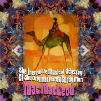 Purchase Mac Macleod - The Incredible Journey Of The Original Hurdy Gurdy Man