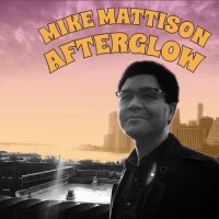 Purchase Mike Mattison - Afterglow