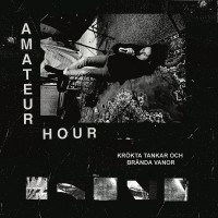 Purchase Amateur Hour - Kr​ö​kta Tankar Och Br​ä​nda Vanor