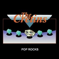 Purchase The Cretins - Pop Rocks